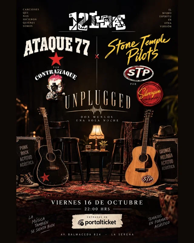 Afiche: Tributo a Attaque 77 y Stone Temple Pilots Unplugged