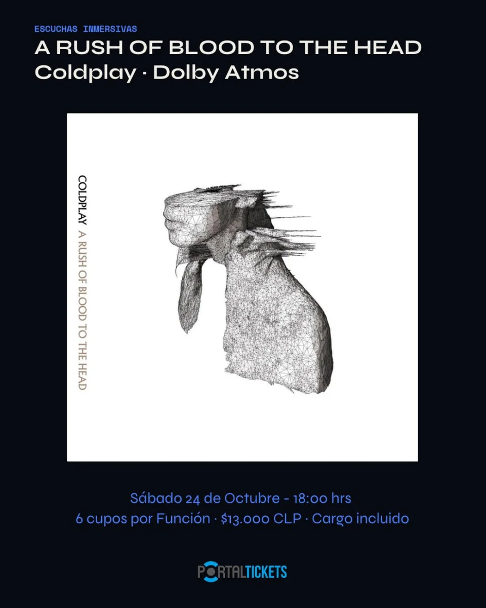 ESCUCHAS INMERSIVAS EN ESTUDIO SERENA - A RUSH OF BLOOD TO THE HEAD - COLDPLAY - SABADO 24 DE OCTUBRE